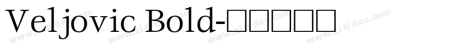 Veljovic Bold字体转换